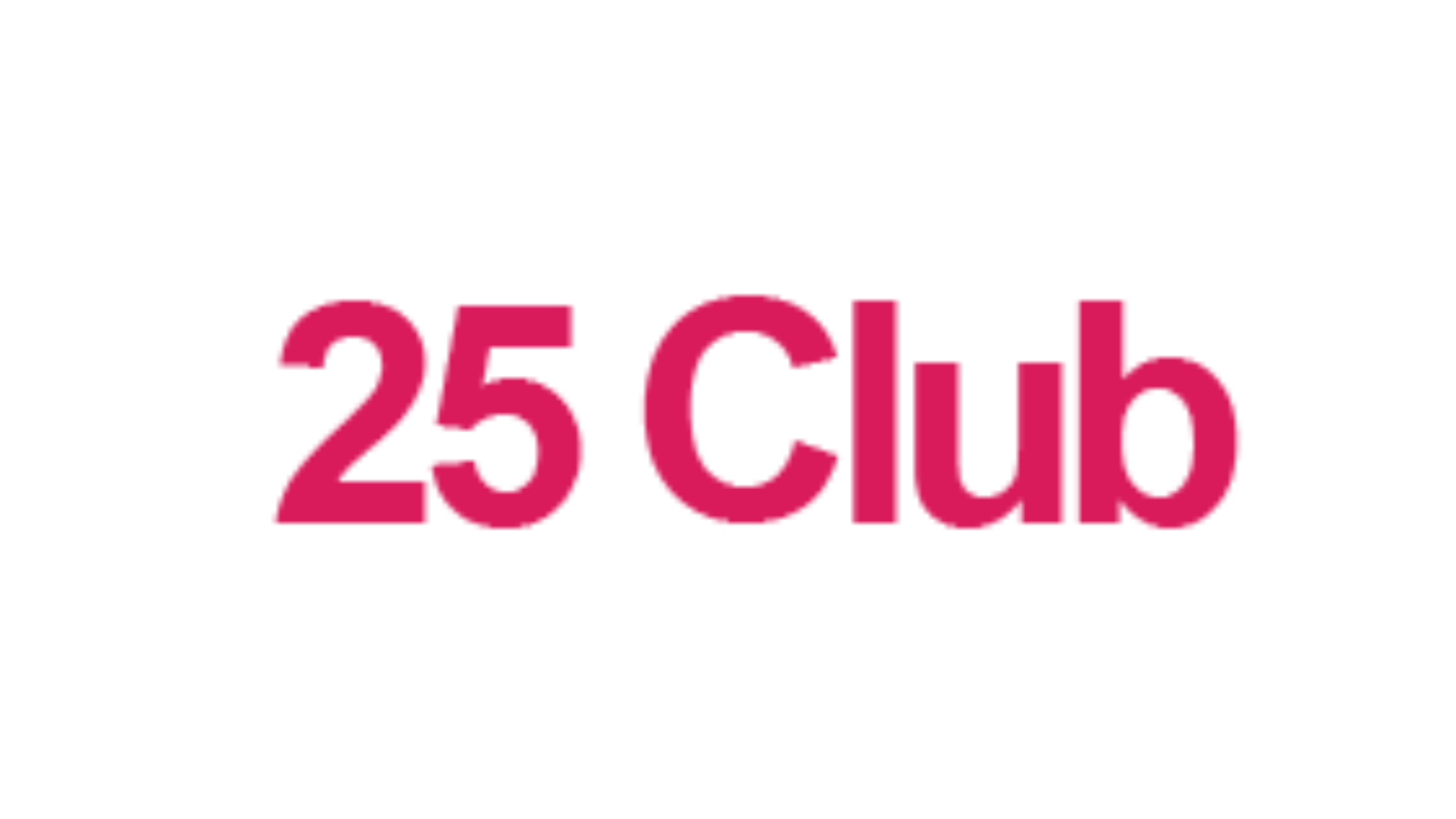 25 Club