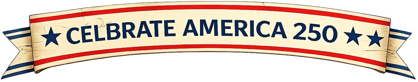 Celebrate America 250 Banner